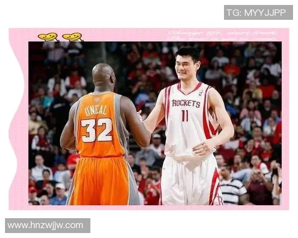 姚明与奥尼尔对决谁能胜出一场篮球巨星的巅峰对抗赛 姚明与奥尼尔对决谁能胜出一场篮球巨星的巅峰对抗赛