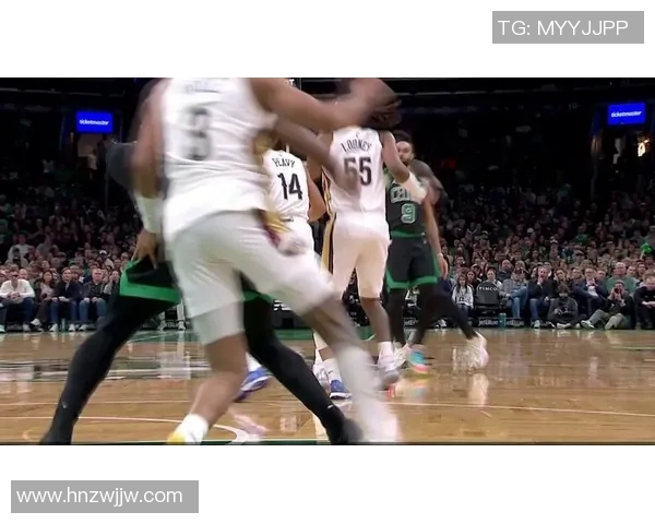 凯尔特人与鹈鹕精彩对决回顾录像分析及赛后亮点总结